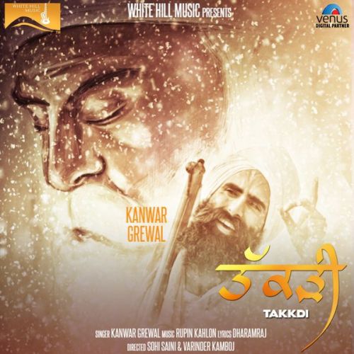 Takkdi Kanwar Grewal Mp3 Song Free Download