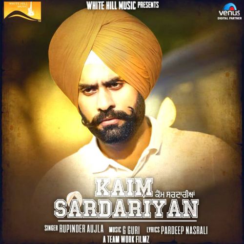 Kaim Sardariyan Rupinder Aujla Mp3 Song Free Download