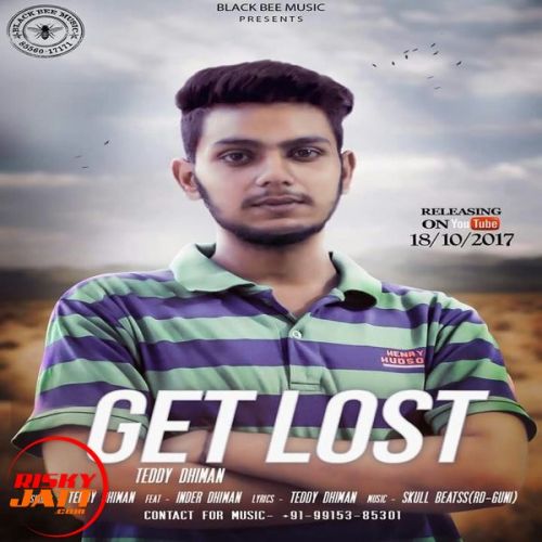 Get Lost Teddy Dhiman, Inder Dhiman Mp3 Song Free Download