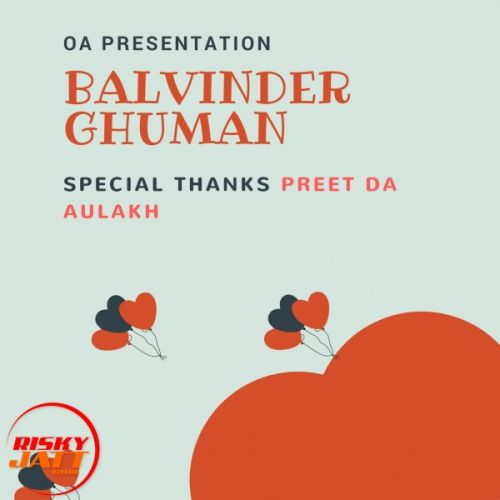 Teri Teri Balvinder Ghuman, Preet Da Aulakh Mp3 Song Free Download