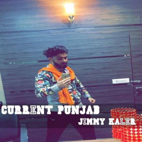 Current Punjab Jimmy Kaler Mp3 Song Free Download