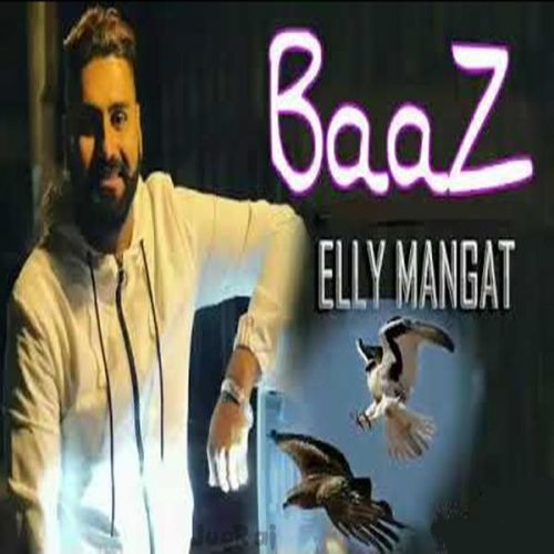 Baaz Elly Mangat Mp3 Song Free Download