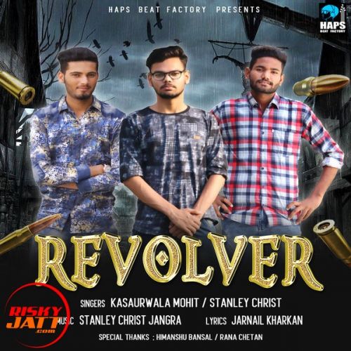 Revolver Kasaurwala Mohit, Stanley Christ Mp3 Song Free Download