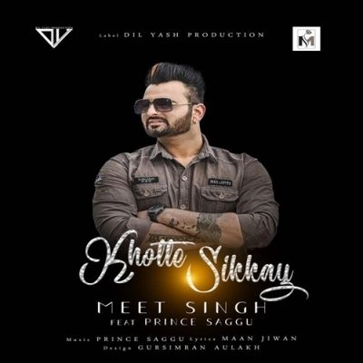 Khotte Sikkay Prince Saggu, Meet Singh Mp3 Song Free Download