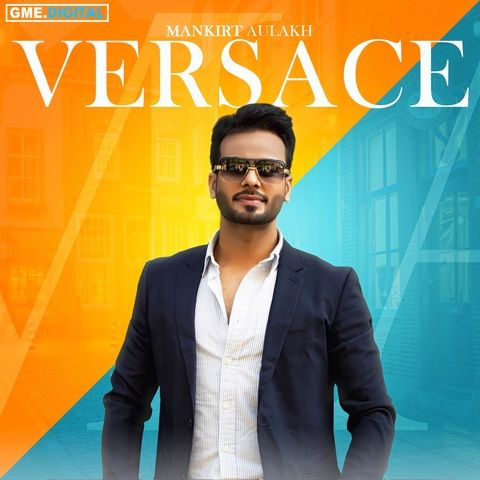 Versace Mankirt Aulakh, Lil Daku Mp3 Song Free Download