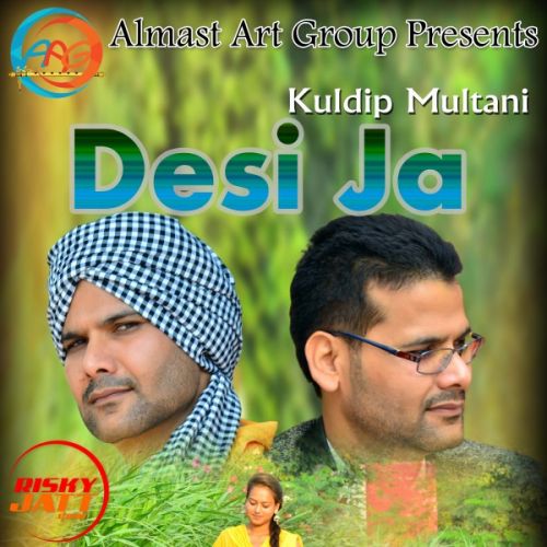 Desi Ja Kuldip Multani Mp3 Song Free Download