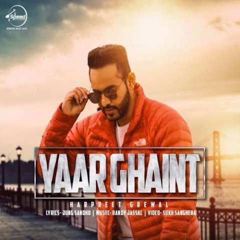 Yaar Ghaint Harpreet Grewal Mp3 Song Free Download