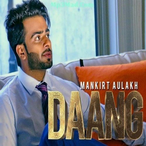 Daang Mankirt Aulakh Mp3 Song Free Download