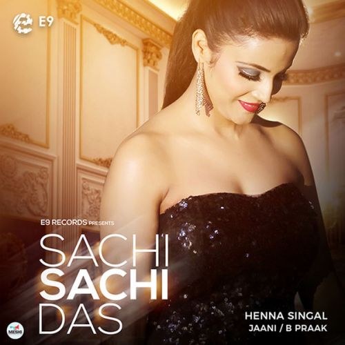 Sachi Sachi Das Henna Singal Mp3 Song Free Download