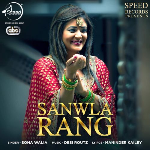 Sanwla Rang Sona Walia Mp3 Song Free Download