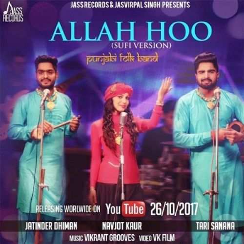 Allah Hoo (Cover Song) Jatinder Dhiman, Tari Sanana, Navjot Kaur Mp3 Song Free Download