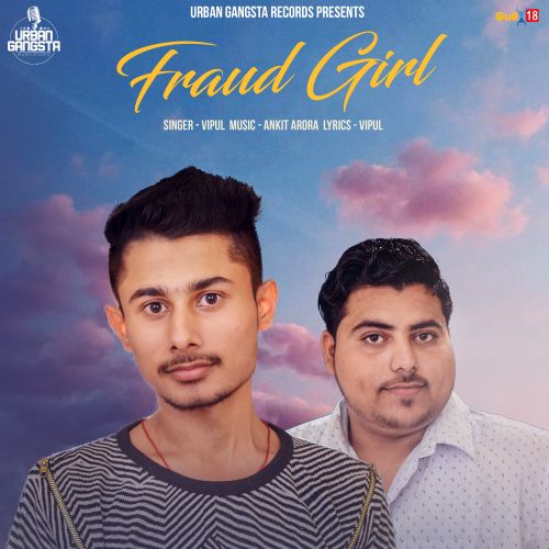 Fraud Girl Vipul Mp3 Song Free Download