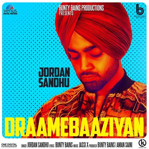 Draamebaaziyan Jordan Sandhu Mp3 Song Free Download