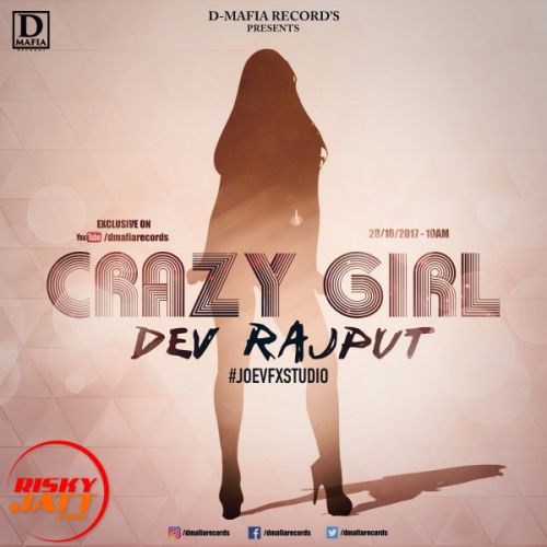 Crazy Girl Dev Rajput Mp3 Song Free Download