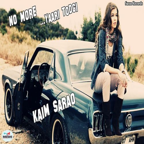 No More Yaari Todgi Kaim Sarao Mp3 Song Free Download