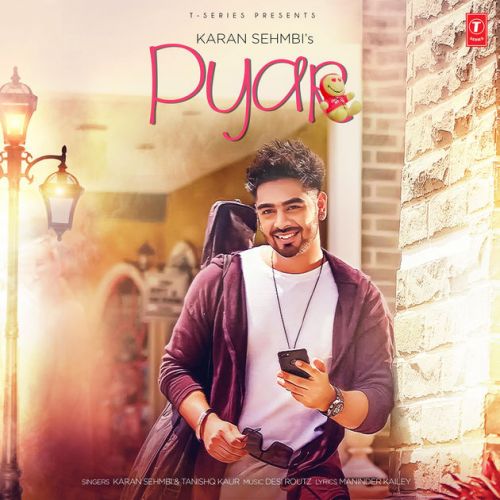 Pyar Karan Sehmbi, Tanishq Kaur Mp3 Song Free Download