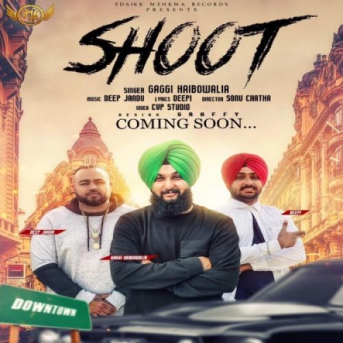 Shoot Gaggi Haibowalia Mp3 Song Free Download