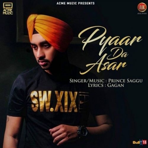 Pyaar Da Asar Prince Saggu Mp3 Song Free Download