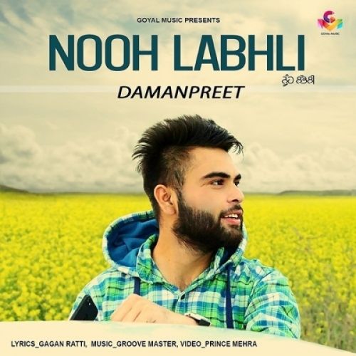 Nooh Labhli Damanpreet Mp3 Song Free Download