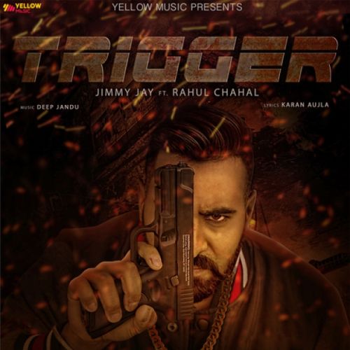 Trigger Jimmy Jay, Deep Jandu Mp3 Song Free Download