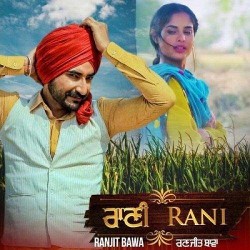 Rani Ranjit Bawa Mp3 Song Free Download