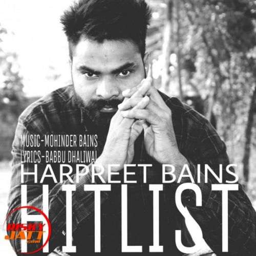 Hit List Harpreet Bains Mp3 Song Free Download