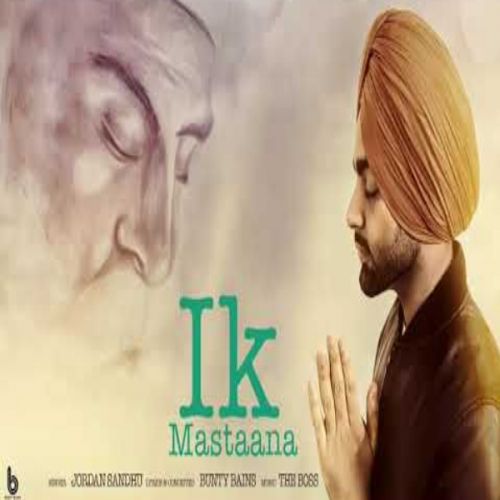 Ik Mastaana Jordan Sandhu Mp3 Song Free Download