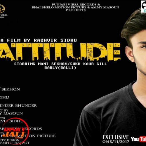 Attitude Mani Sekhon Mp3 Song Free Download