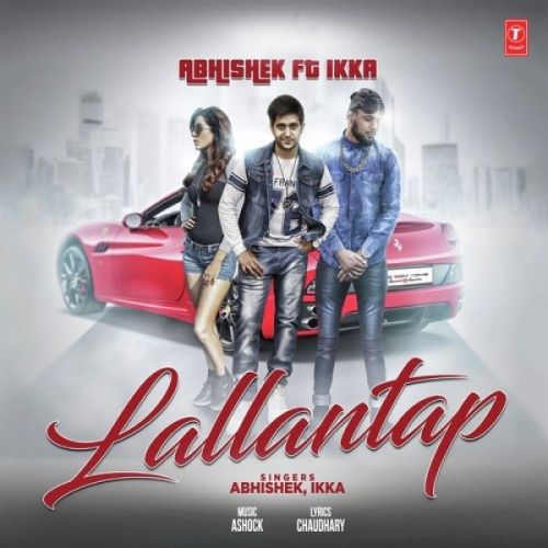 Lallantap Abhishek, Ikka Mp3 Song Free Download