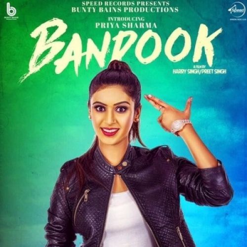 Bandook Priya Sharma Mp3 Song Free Download