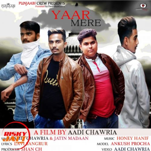 Yaar Mere Amit Chawria, Jatin Madan Mp3 Song Free Download