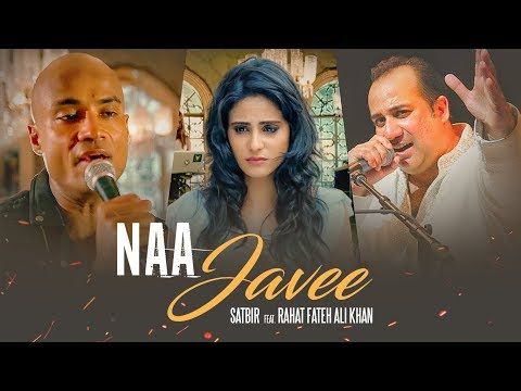 Na Javee Rahat Fateh Ali Khan, Satbir Mp3 Song Free Download