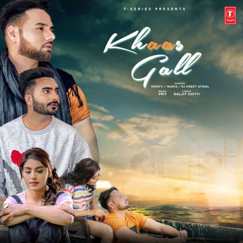 Khaas Gall Monty, Waris Mp3 Song Free Download