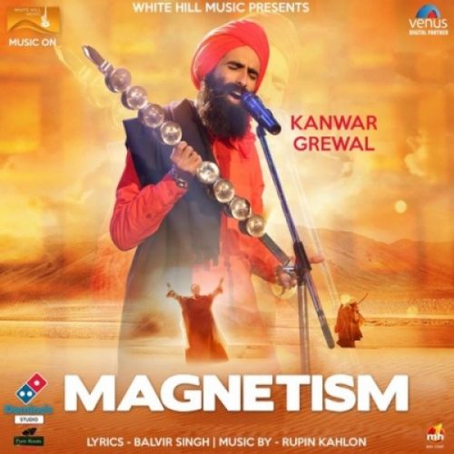 Magnetism Kanwar Grewal Mp3 Song Free Download