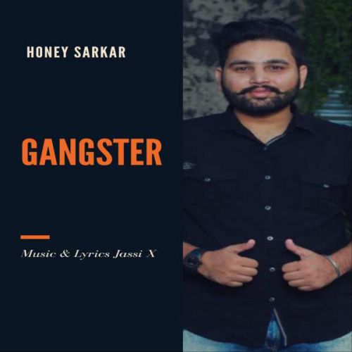 Gangster Honey Sarkar, Jassi X Mp3 Song Free Download