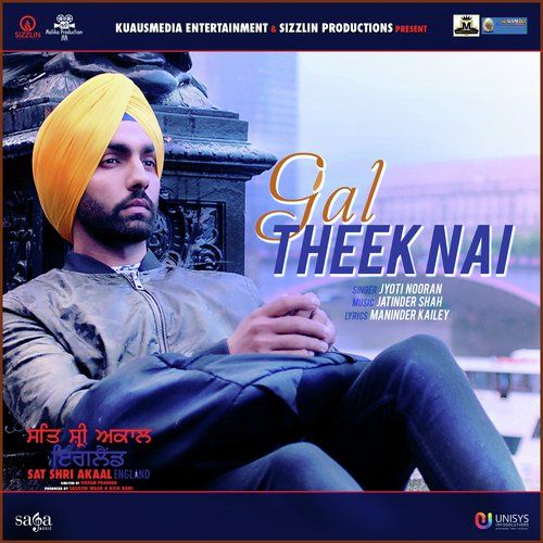 Gal Theek Nai (Sat Shri Akaal England) Jyoti Nooran Mp3 Song Free Download