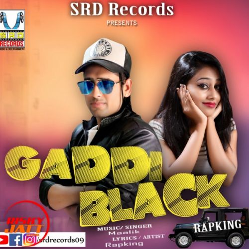 Gaddi Black Rapking, Maalik Mp3 Song Free Download