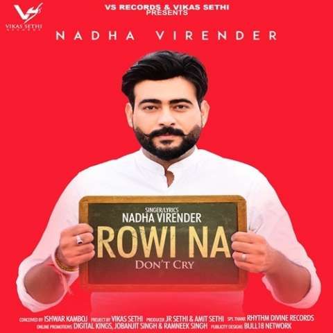 Rowi Na (Dont Cry) Nadha Virender Mp3 Song Free Download
