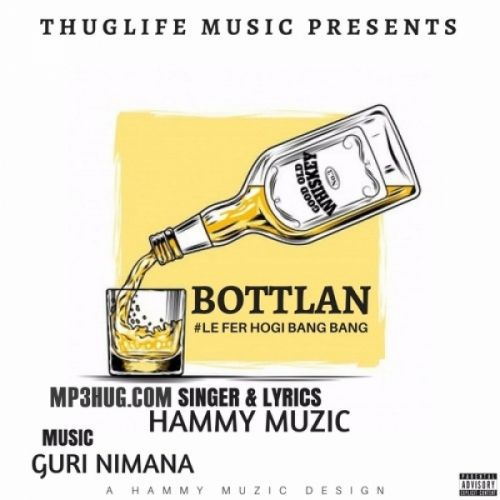 Bottlan Hammy Muzic Mp3 Song Free Download