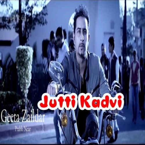 Jutti Kadvi Geeta Zaildar Mp3 Song Free Download