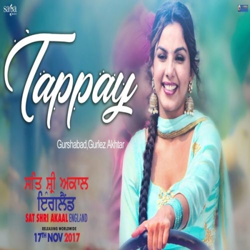 Tappay (Sat Shri Akaal England) Gurshabad, Gurlez Akhtar Mp3 Song Free Download