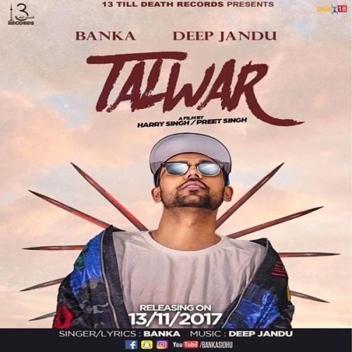 Talwar Banka, Deep Jandu Mp3 Song Free Download