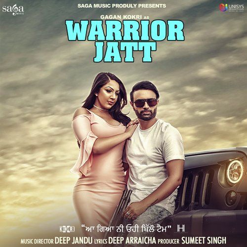 Warrior Jatt Gagan Kokri, Deep Jandu Mp3 Song Free Download