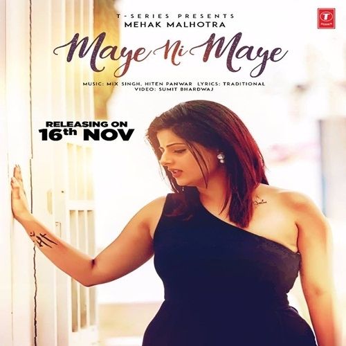 Maye Ni Maye Mehak Malhotra Mp3 Song Free Download