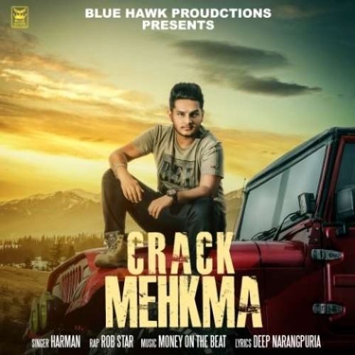 Crack Mehkma Harman, Bob Star Mp3 Song Free Download