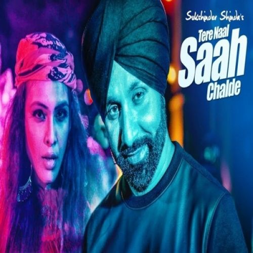 Tere Naal Saah Chalde Sukshinder Shinda Mp3 Song Free Download