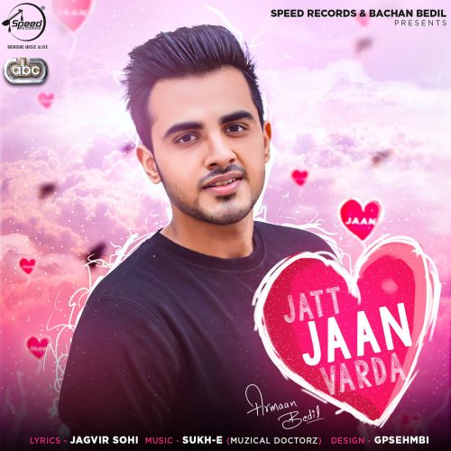 Jatt Jaan Varda Armaan Bedil Mp3 Song Free Download