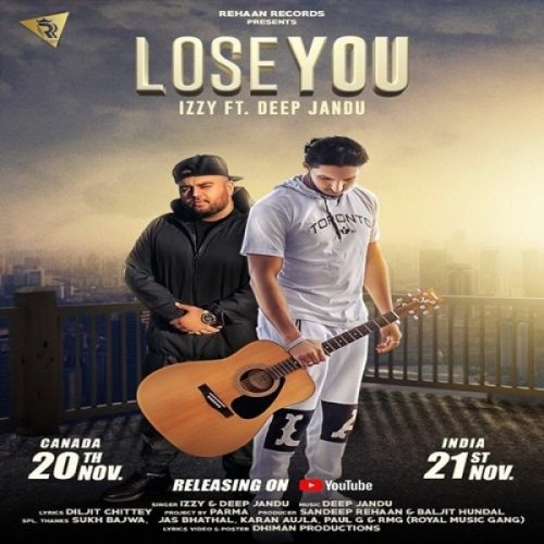 Lose You Izzy, Deep Jandu Mp3 Song Free Download