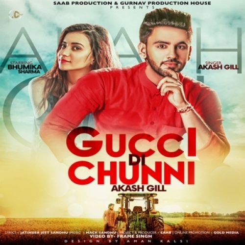 Gucci Di Chunni Akash Gill Mp3 Song Free Download