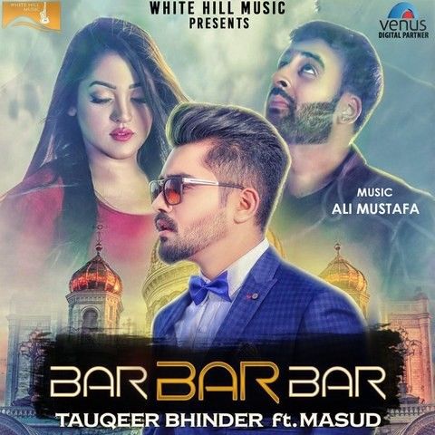 Bar Bar Bar Masud Mp3 Song Free Download